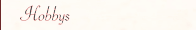 Hobbys